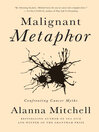 Cover image for Malignant Metaphor